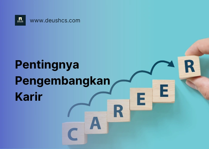 pengembangan karir inovatif dapat dilakukan menggunakan development program DEUS Human Capital Services
