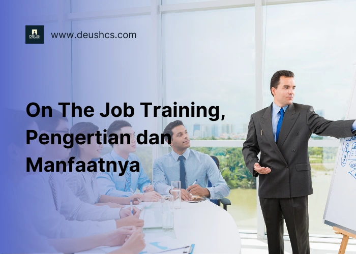 On the job training adalah